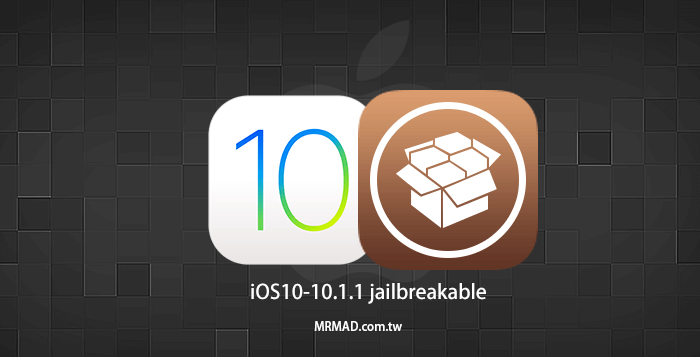 iOS10 iOS10.1.1 jb