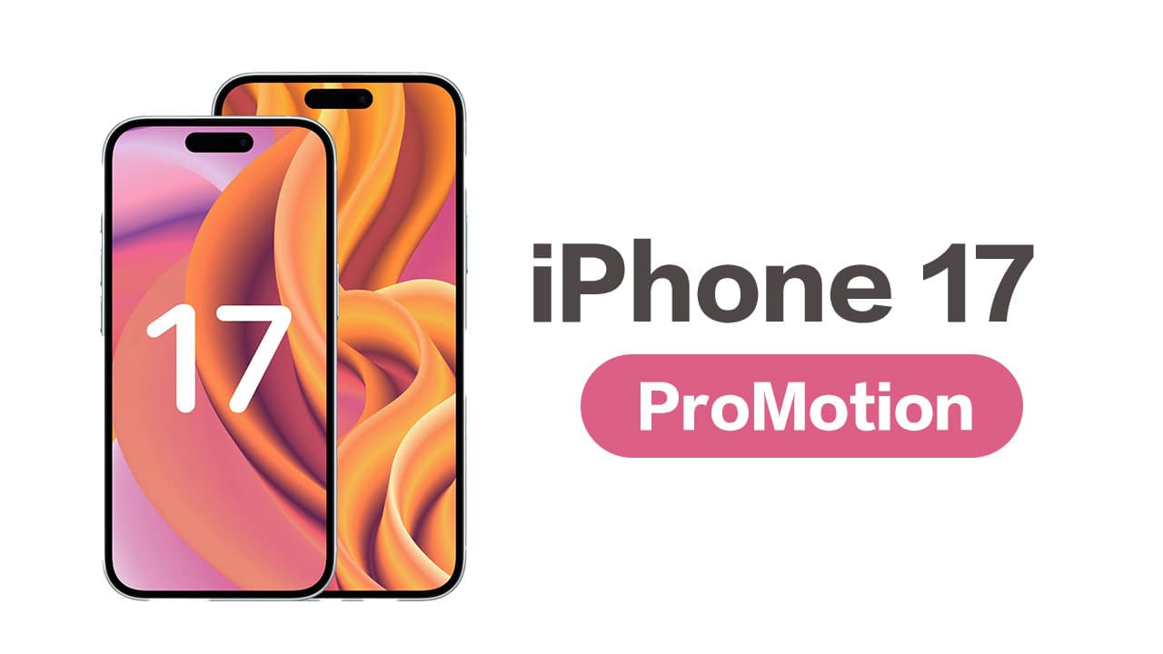 iPhone 17 全系列將配備ProMotion 高刷和永遠顯示螢幕